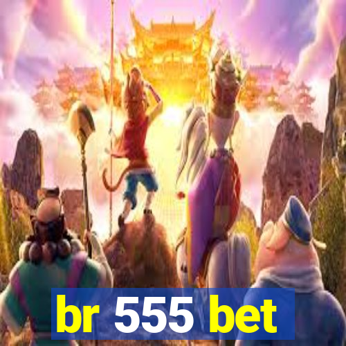 br 555 bet